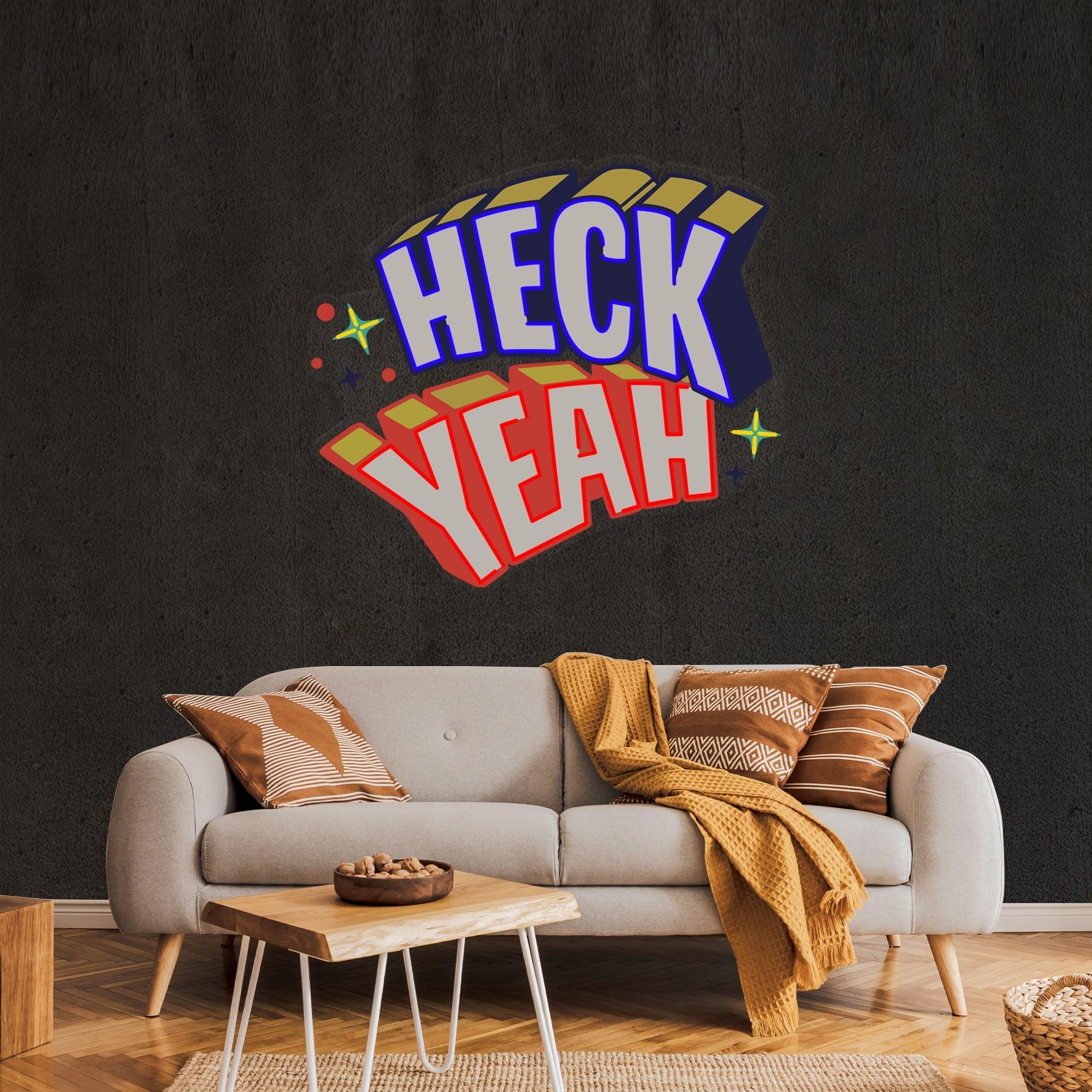 Heck Yeah Artwork Led Neon Sign Light - Neonbir