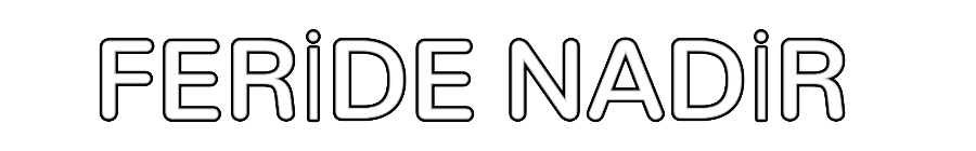 Özel Tasarım : FERİDE NADİR