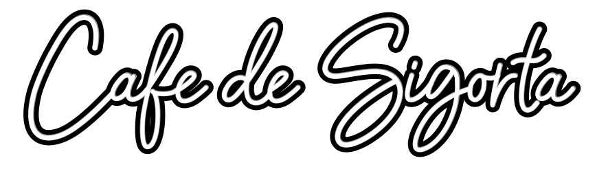 Özel Tasarım : Cafe de Sigorta