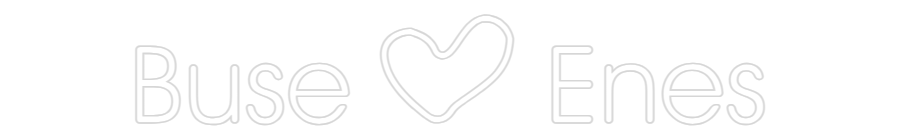 Özel Tasarım : Buse  Enes