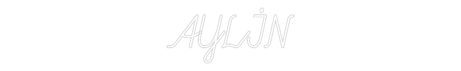 Özel Tasarım : AYLİN