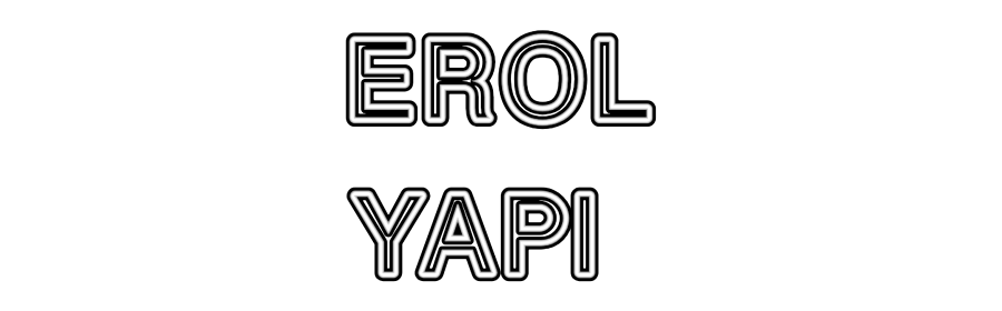 Özel Tasarım : EROL
YAPI