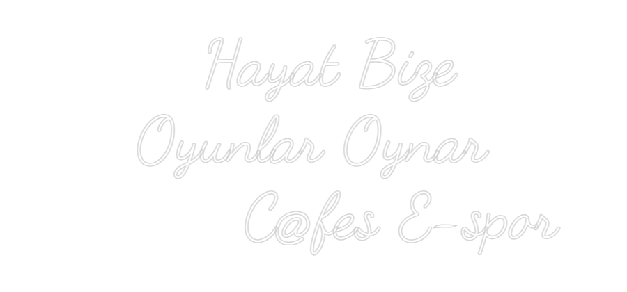 Özel Tasarım :    Hayat Bize...