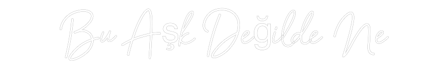 Özel Tasarım : Bu Aşk Değild...