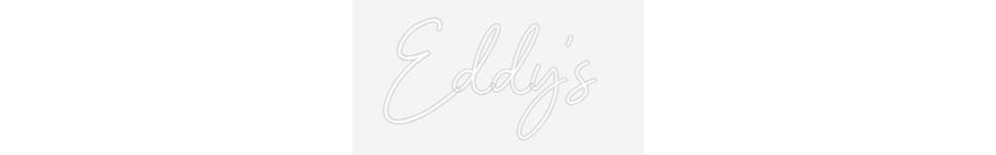 Özel Tasarım : Eddy's