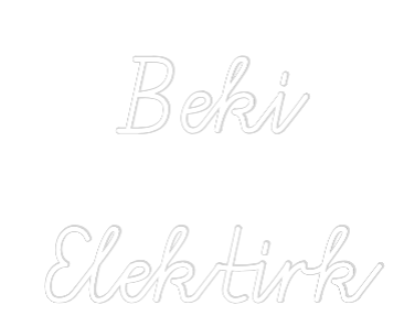 Özel Tasarım : Beki
Elektirk