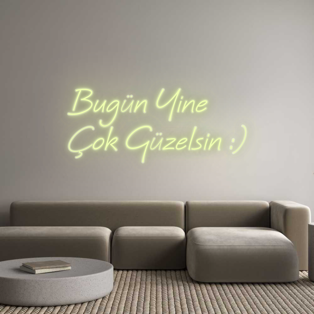 Özel Tasarım : Bugün Yine 
...