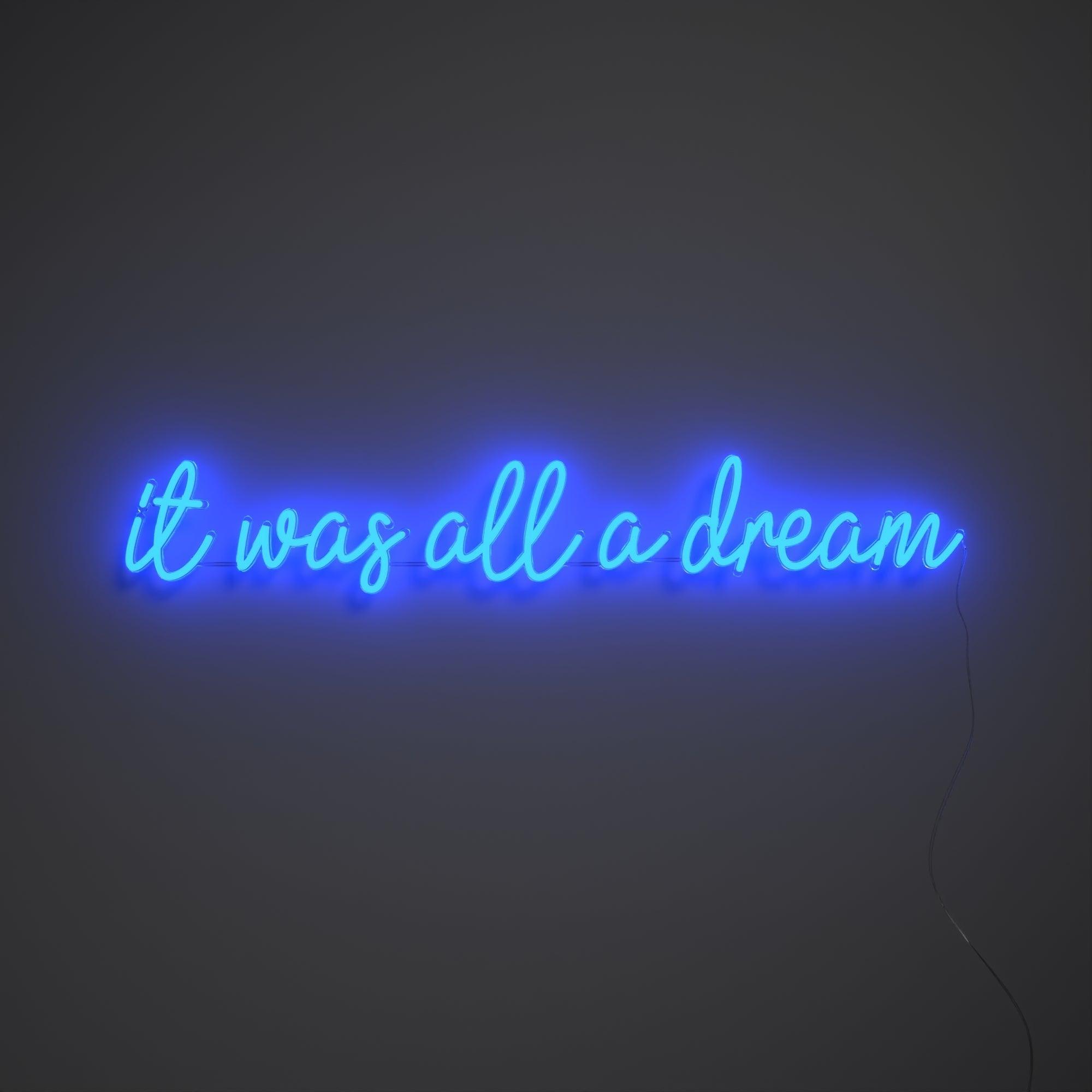 It was all a dream - Neon Tabela - Neonbir