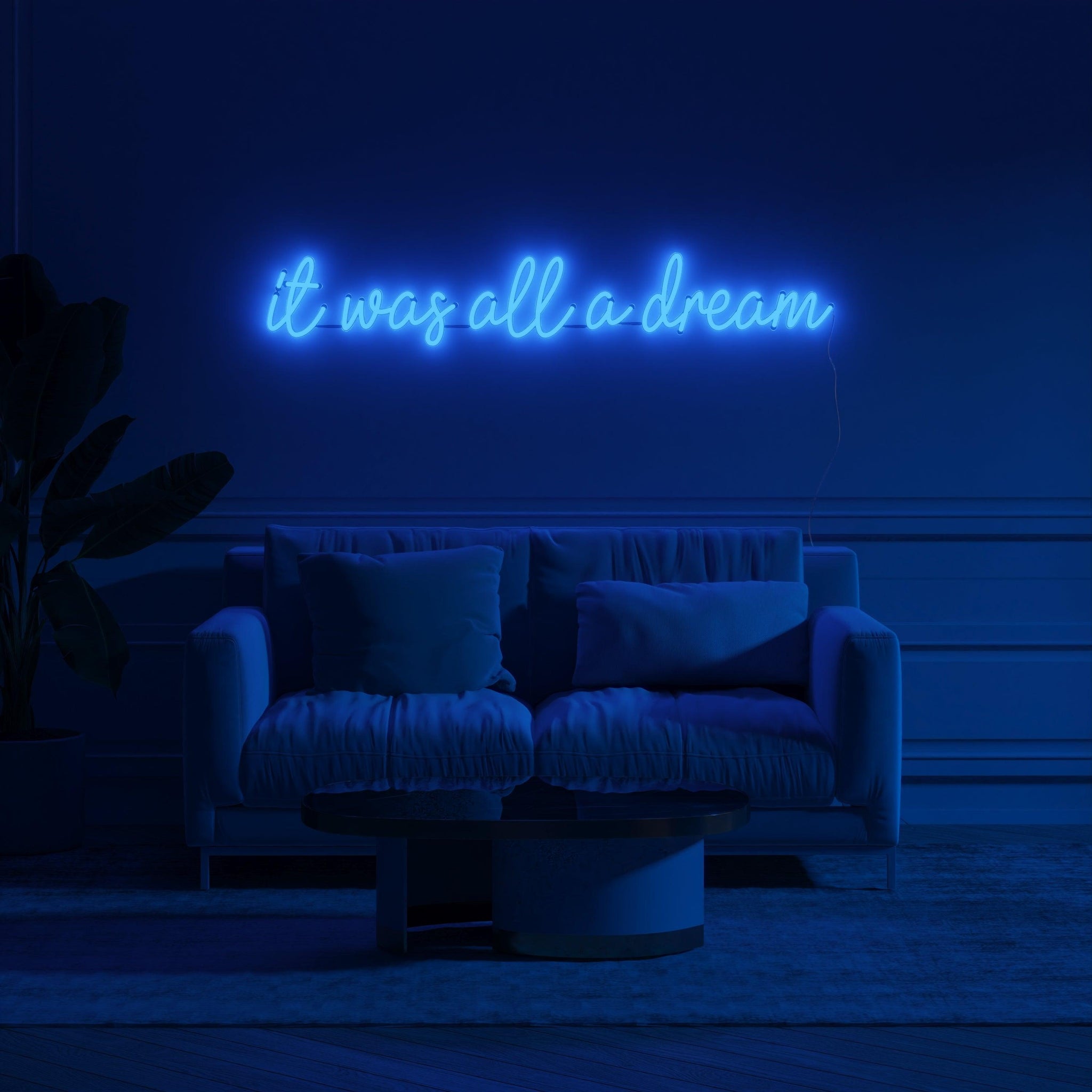 It was all a dream - Neon Tabela - Neonbir