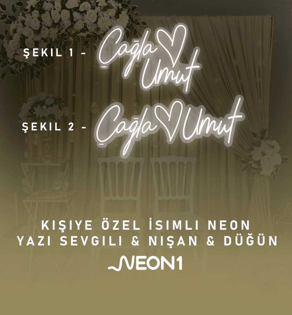 Kişiye Özel İsimli Neon Yazı Sevgili & Nişan & Düğün - Neonbir