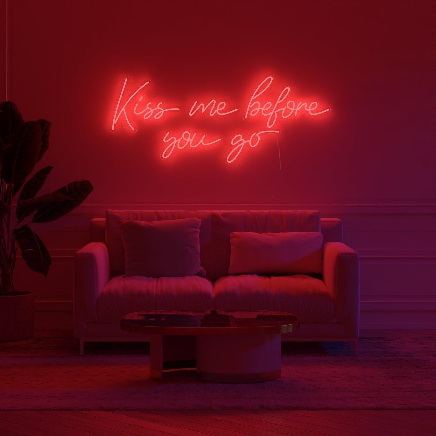 Kiss me before you go, Neon Tabela - Neonbir
