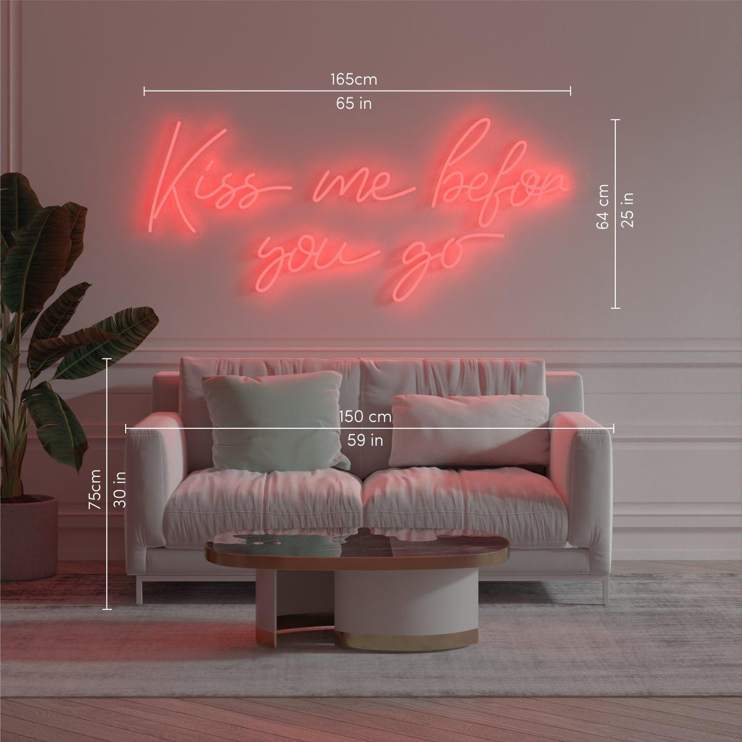 Kiss me before you go, Neon Tabela - Neonbir