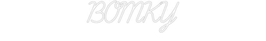 Özel Tasarım : BOMKY - Neonbir