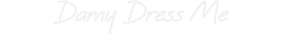 Özel Tasarım : Damy Dress Me - Neonbir