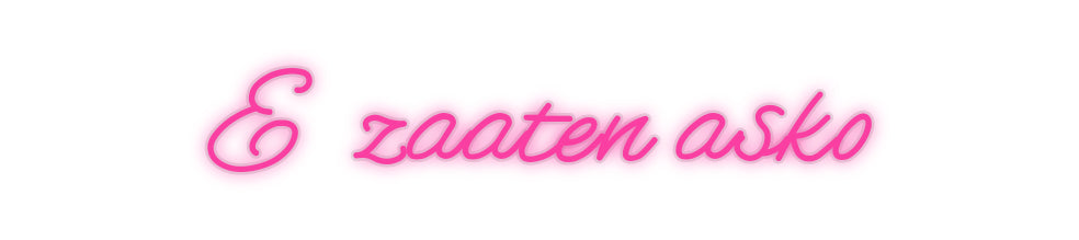 Özel Tasarım : E zaaten asko - Neonbir