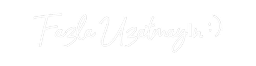 Özel Tasarım : Fazla Uzatmay... - Neonbir