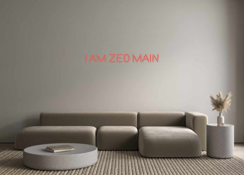 Özel Tasarım : I AM ZED MAIN - Neonbir