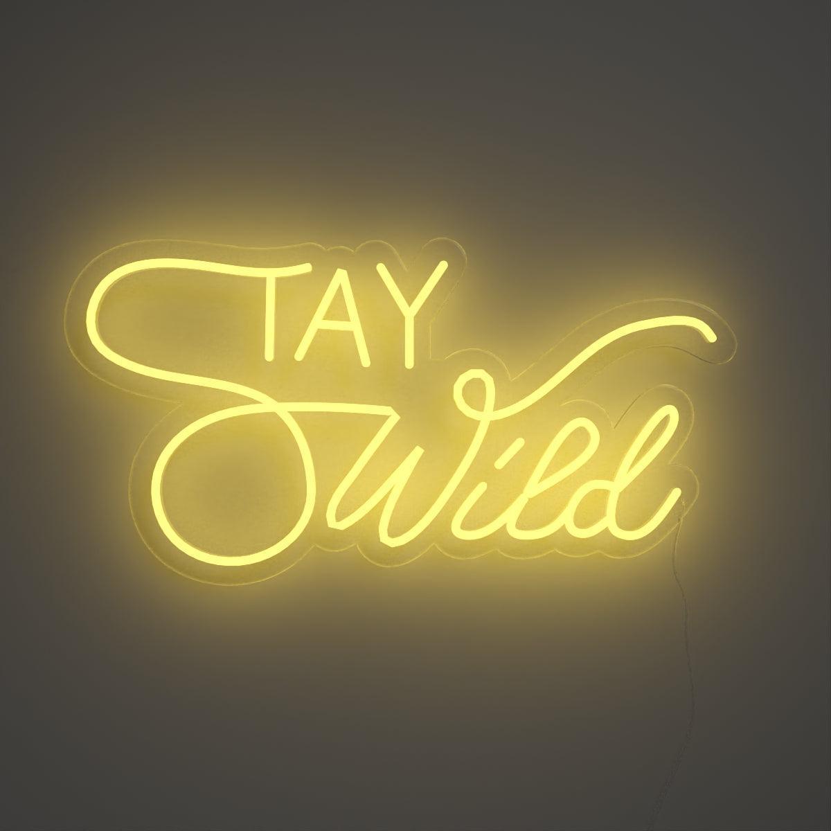 Stay Wild - Neon Tabela - Neonbir