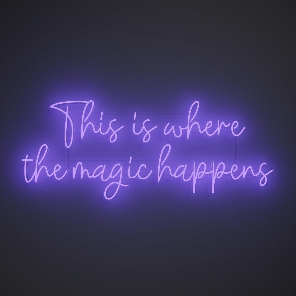 This is where the magic happens - Neon Tabela - Neonbir