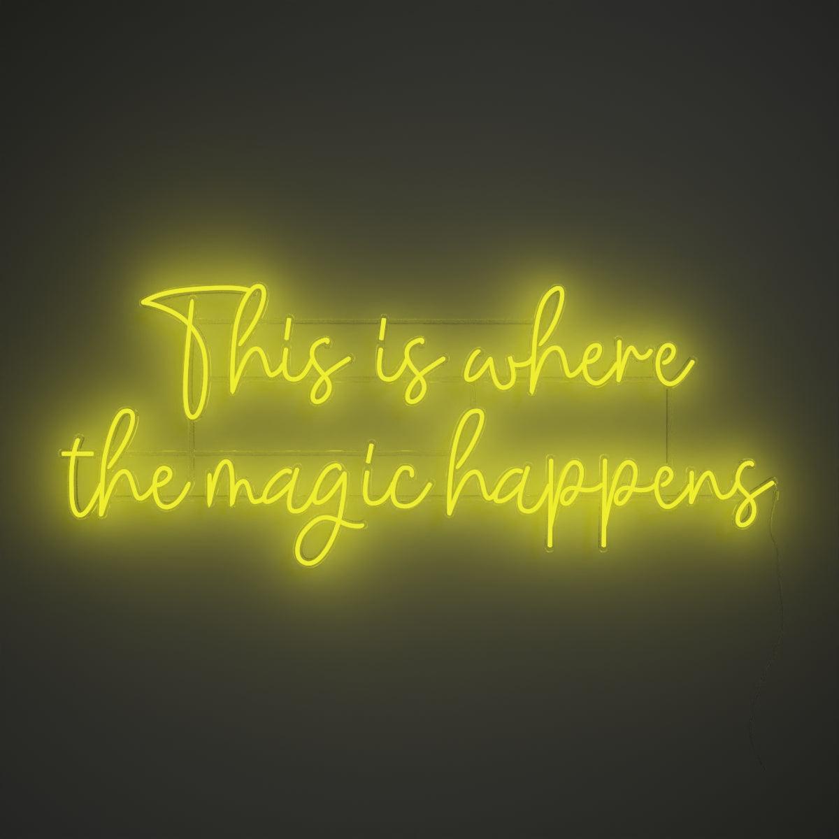 This is where the magic happens - Neon Tabela - Neonbir