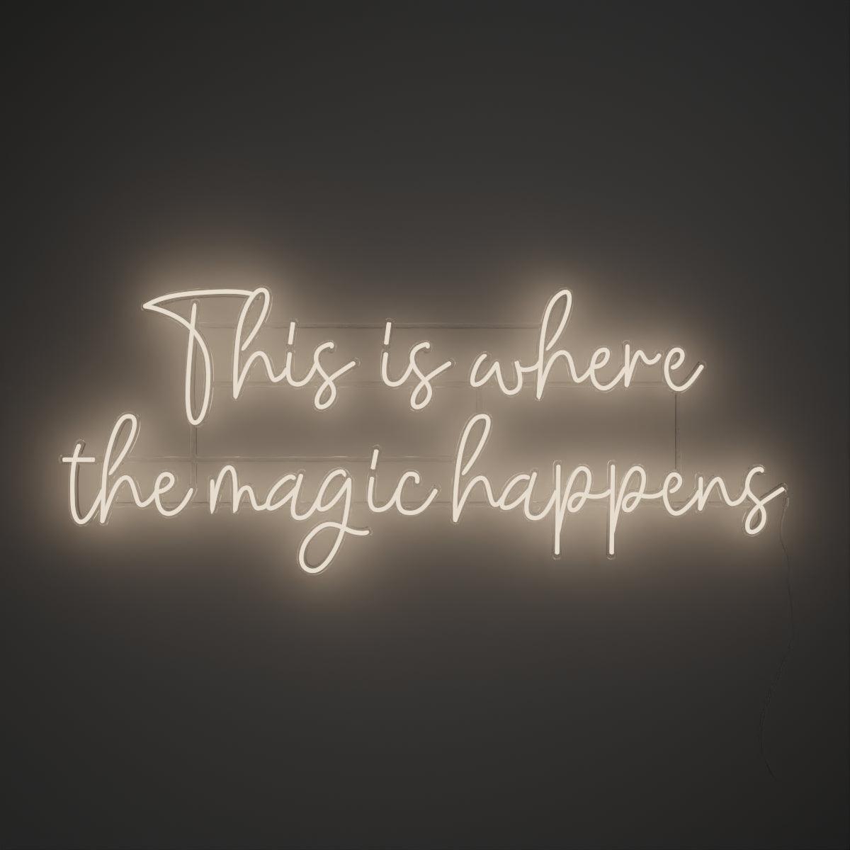 This is where the magic happens - Neon Tabela - Neonbir
