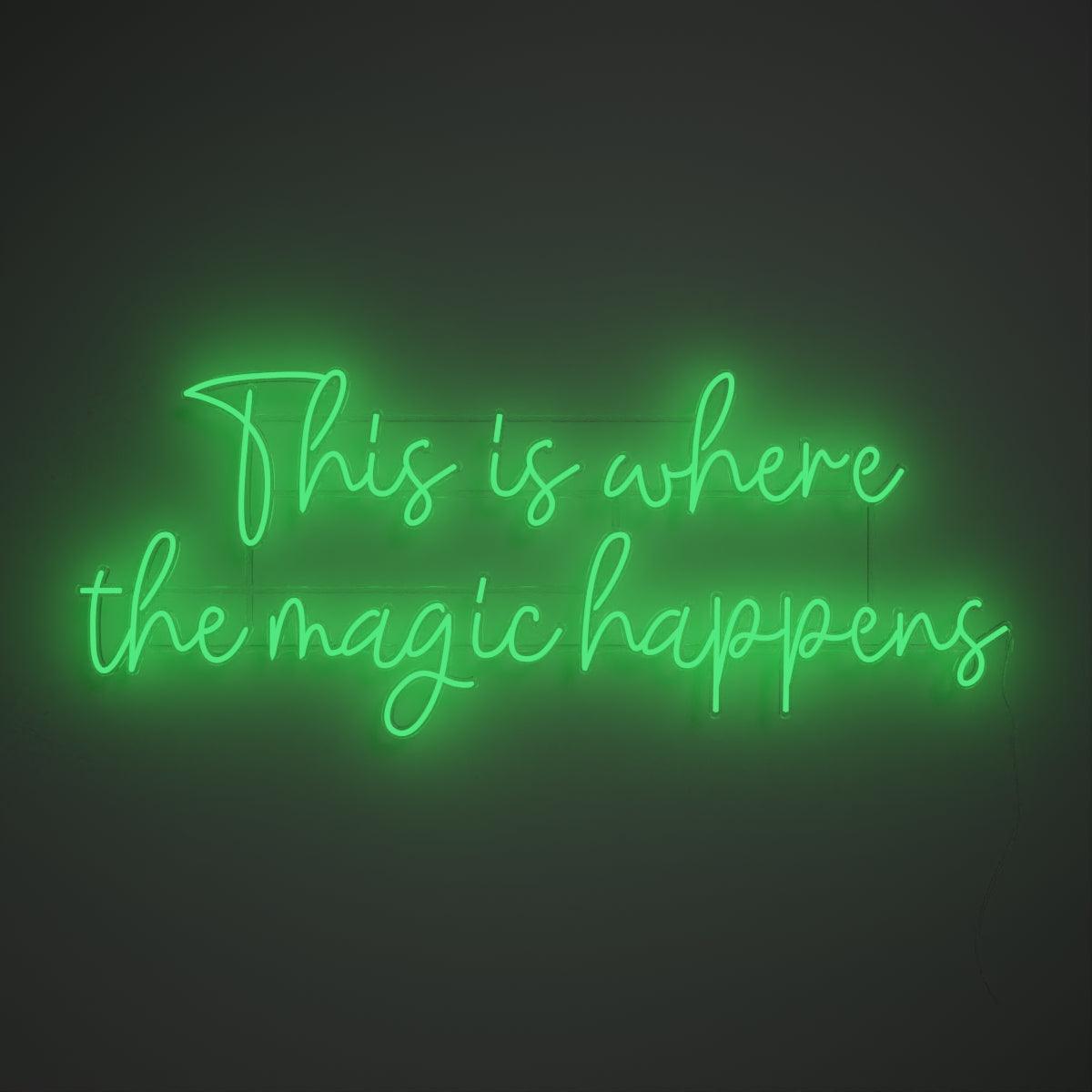 This is where the magic happens - Neon Tabela - Neonbir