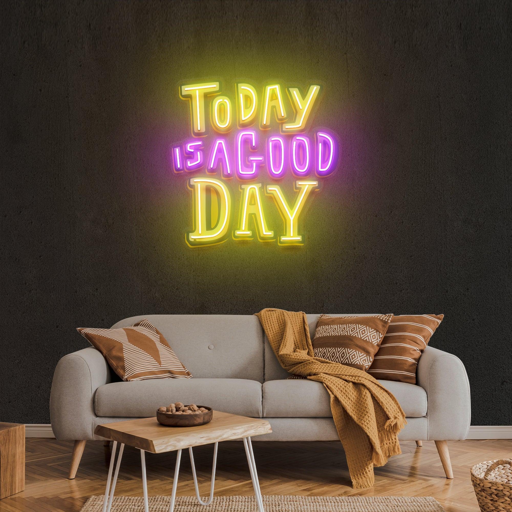 Today Is A Good Day Artwork Led Neon Sign Light - Neonbir