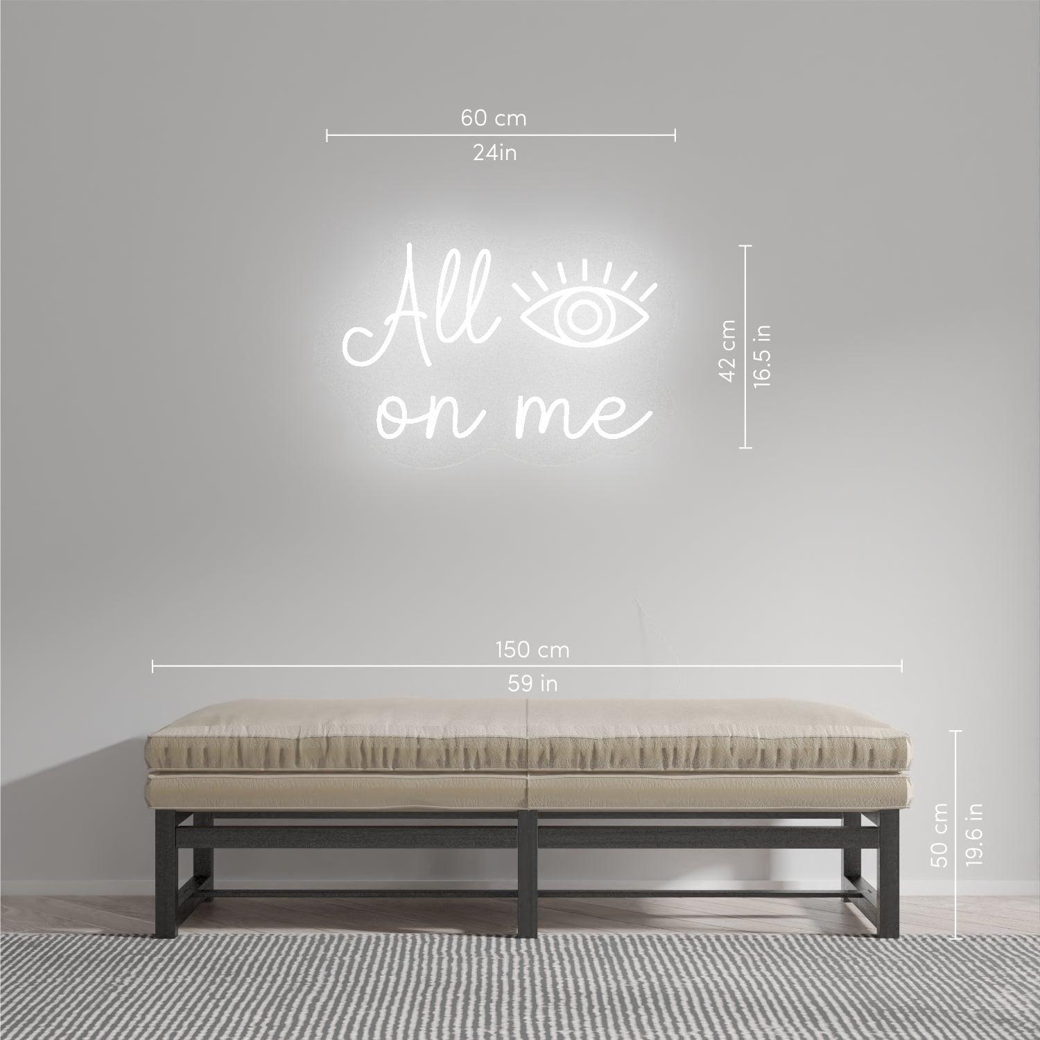 All Eyes On Me - Neon Tabela - Neonbir