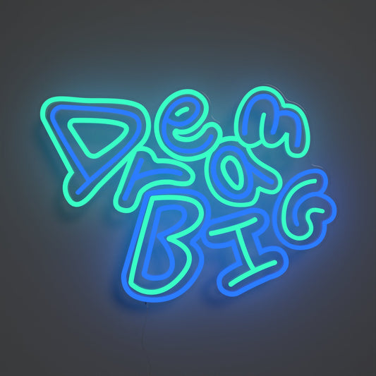 Dream BIG by Vic Garcia - Neon Tabela - Neonbir